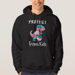Transgender Pride Protect Trans Kids Trex Lgbtq su Hoodie