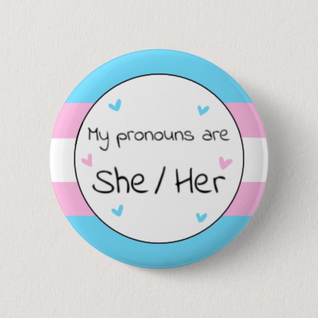 Transgender Sie/Ihr Pronoun-Button Button (Vorderseite)