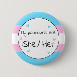 Transgender Sie/Ihr Pronoun-Button Button