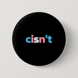 Transgender Stolz Cisnt - Lgbtq Trans Flagge - Lus Button