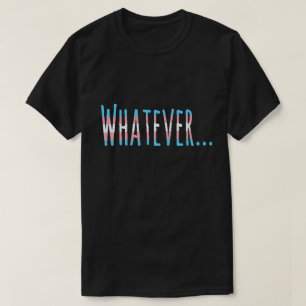 Transgender-Stolz-Flaggen-Farben "was auch immer " T-Shirt