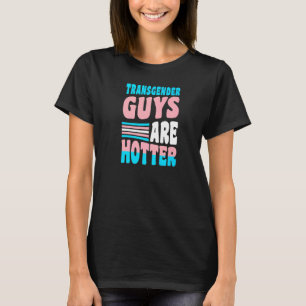 Transgender-Typ sind Hot-Trans-Pride-Freund T-Shirt