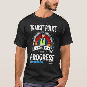 Transitpolizei in Ausbildung befindlicher Student T-Shirt