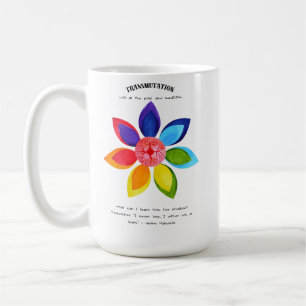 Transmutation and Learning Positive Affirmation Kaffeetasse