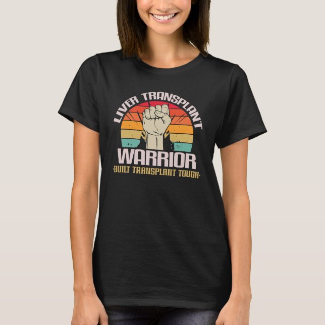 Transplantation Warrior Built Transplantation Hust T-Shirt (Vorderseite)