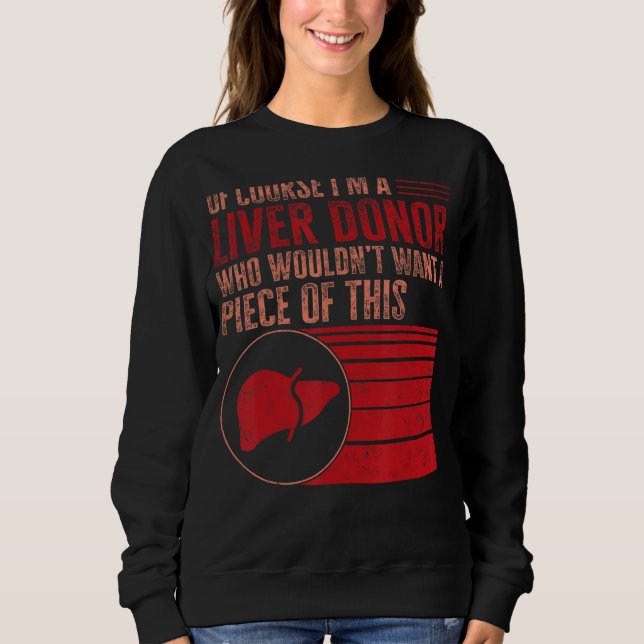 Transplantationsgarderobe Natürlich bin ich Lebers Sweatshirt (Vorderseite)