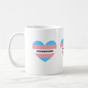 #TRANSWOMENAREWOMEN Herz Kaffeetasse