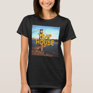 Trap House Hip Hop Edm Rave Festival T-Shirt