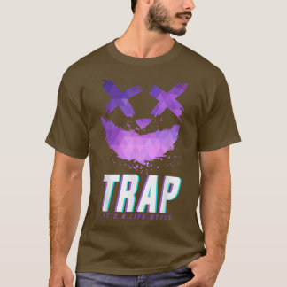 Trap Music Idee für Frauen & Trap Festival Outfit T-Shirt
