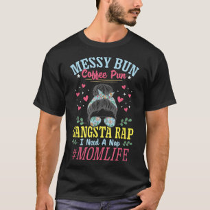 Trap Music Rapper Messy Bun Gangsta Rap braucht ei T-Shirt