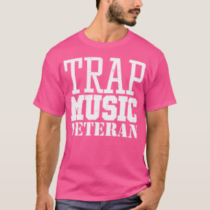 Trap Music Veteran Edm Rave Festival Rap Angesagt T-Shirt