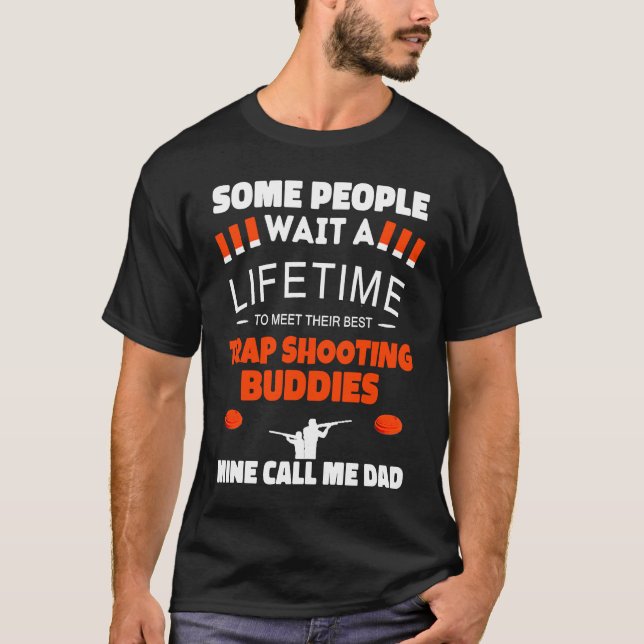 Trap Shooting Buddies Call Me DAD Trap Shooting T-Shirt (Vorderseite)