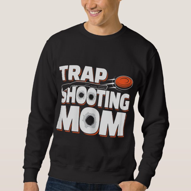 Trap Shooting-Mama Sweatshirt (Vorderseite)