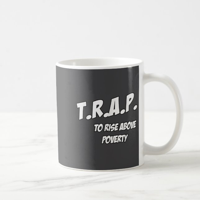 Trap To Rise Above Verty Melanin Pn Equality  Kaffeetasse (Rechts)