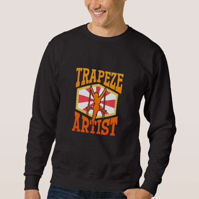 Trapeze Artist u2013 Circus Performer Circus   Tra Sweatshirt (Vorderseite)