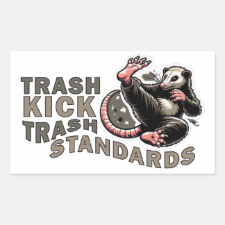 Trash Kick Trash Standards Rechteckiger Aufkleber