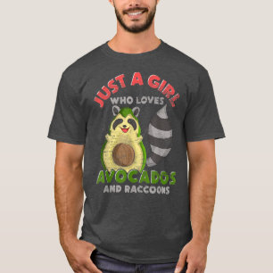 Trash Panda nur ein Mädchen, die Avocados und Rac T-Shirt