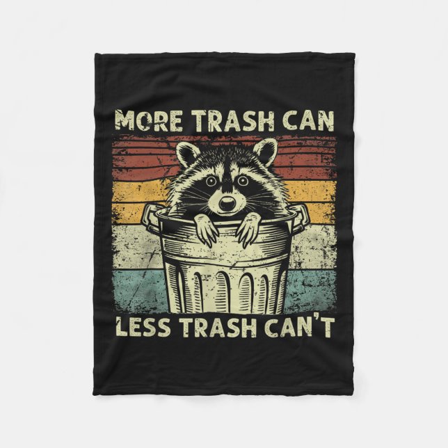 Trash Panda Raccoon It's Called Trash Can Not Tras Fleecedecke (Vorderseite)
