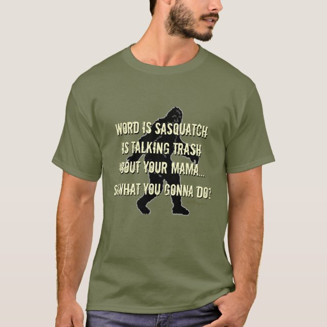 Trash Talk Sasquatch Bigfoot T - Shirt (Vorderseite)