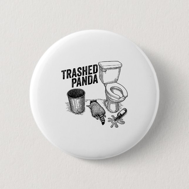 Trashed Panda, Funny Drunk Raccoon, Trash Panda Hu Button (Vorderseite)