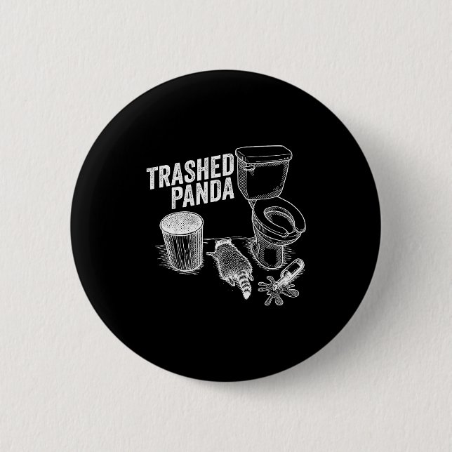 Trashed Panda Funny Drunk Racoon  Button (Vorderseite)