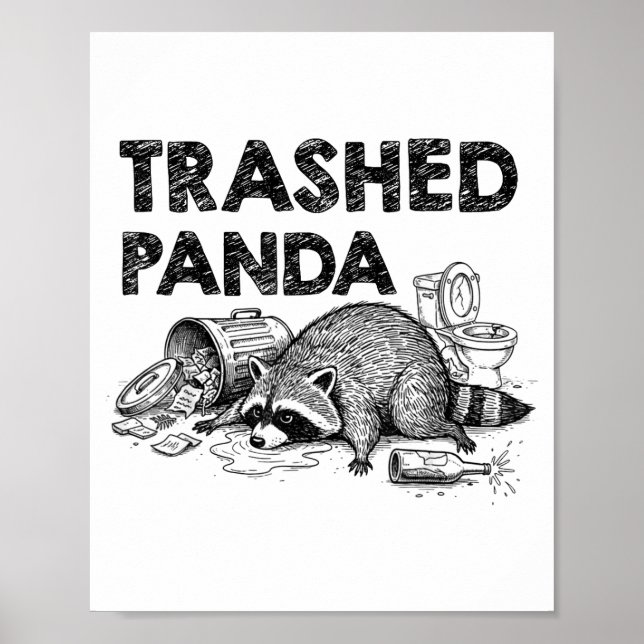 Trashed Panda Funny Drunk Racoon Gets Drunk Meme F Poster (Vorne)