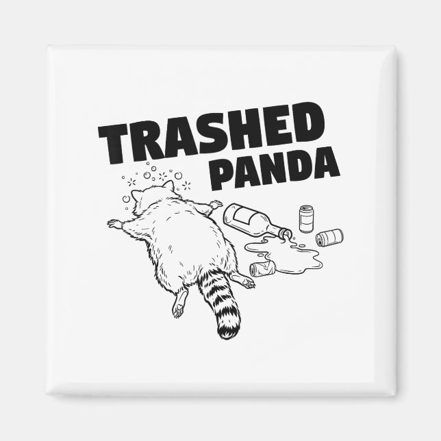Trashed Panda Funny Drunk Racoon  Magnet (Vorne)