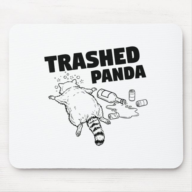 Trashed Panda Funny Drunk Racoon  Mousepad (Vorne)