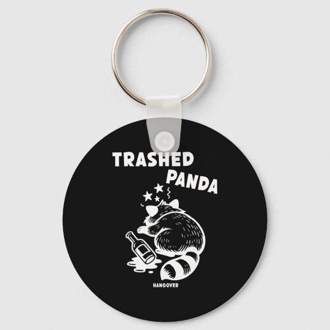 Trashed Panda Hangover Social Media Crazy Drunk Ra Schlüsselanhänger (Vorderseite)