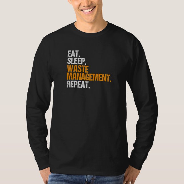 Trashman Eat Sleep Waste Management Garbage Man Pr T-Shirt (Vorderseite)