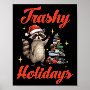 Trashy Holiday Weihnachten Raccoon Weihnachtsbaum Poster