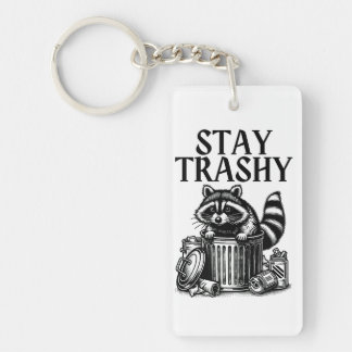 Trashy Raccoon bleibe Schlüsselanhänger