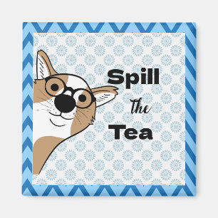 Tratsch den Tee Hund in Brille Magnet