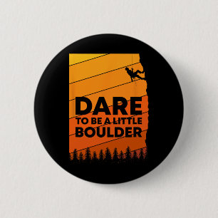 Trau dich, ein kleiner Boulder-Felsenkletterer zu Button