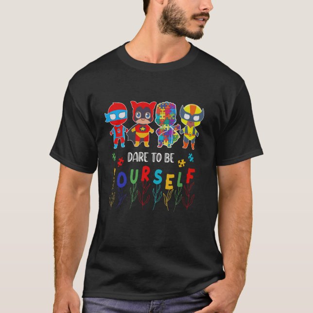 Trau Dich Selbst Zu Autismus-Bewusstsein Superheld T-Shirt (Vorderseite)