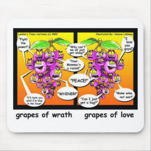 Trauben des Zorns, Liebe & Krieg Lustige Geschenke Mousepad