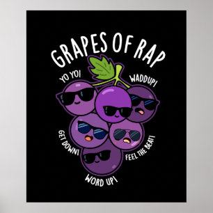 Trauben von Rap Funny Fruit Pun Dark BG Poster