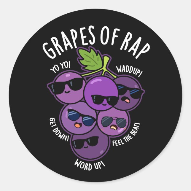 Trauben von Rap Funny Fruit Pun Dark BG Runder Aufkleber (Vorderseite)