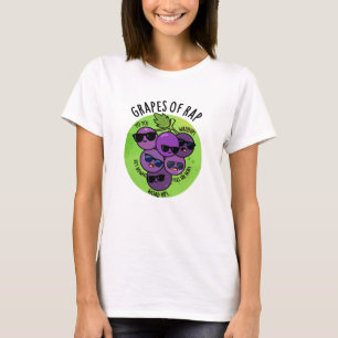 Trauben von Rap Funny Fruit Pun T-Shirt