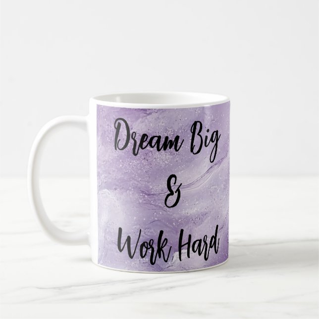 Traum Big & Work Hard Kaffeetasse (Links)