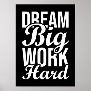 Traum Big Work hart - Gym, Hustle, Erfolg Poster
