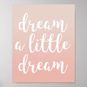 Traum ein bisschen Traum Rosa Ombre-Zitat-Druck Poster
