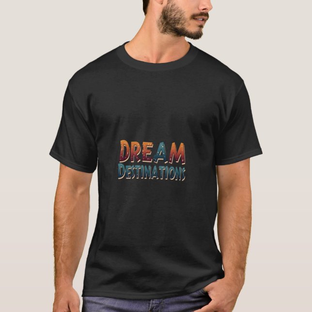 Traum erreicht Zielort T - Shirt (Vorderseite)