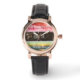 Traum, es erledigt es Motivierend Zitat Armbanduhr