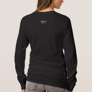 Träum es. Tu es Besticktes Langarmshirt