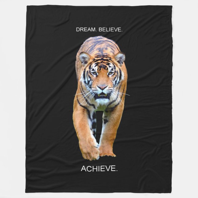Traum glauben, Tiger Motivierend Zitat zu erreiche Fleecedecke (Vorderseite)
