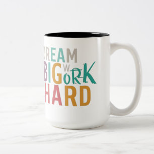 Traum groß, hart arbeiten: Die Motivierend Tasse