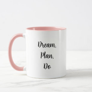 Traum, Plan, Tu - Tasse des Kaffees