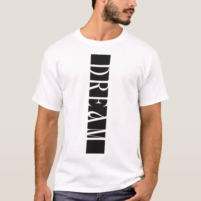 Traum Verticale Typografie T-Shirt (Vorderseite)