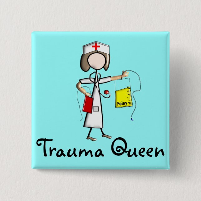 Trauma-Krankenschwester-"Trauma-Königin-" T - Button (Vorderseite)